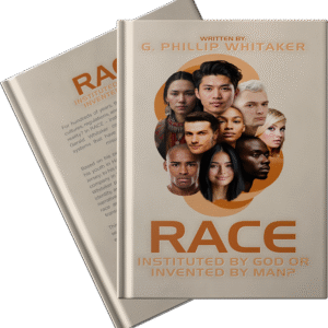 Race Instituted By God Or Invented By Man